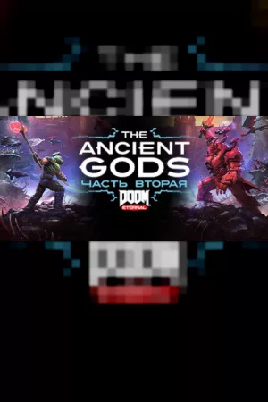 DOOM Eternal: The Ancient Gods - Part Two — купить ключ Steam дешевле, обложка игры
