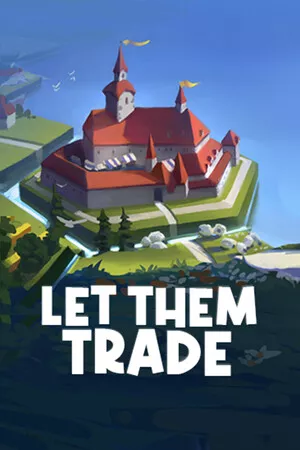 Let Them Trade — купить ключ Steam дешевле, обложка игры