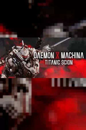 Daemon X Machina: Titanic Scion — обложка игры для ПК
