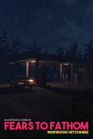 Fears to Fathom - Norwood Hitchhike — купить ключ Steam дешевле, обложка игры