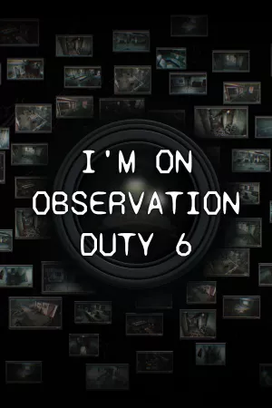 I'm on Observation Duty 6 — купить ключ Steam дешевле, обложка игры