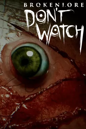 BrokenLore: DON'T WATCH — купить ключ Steam дешевле, обложка игры