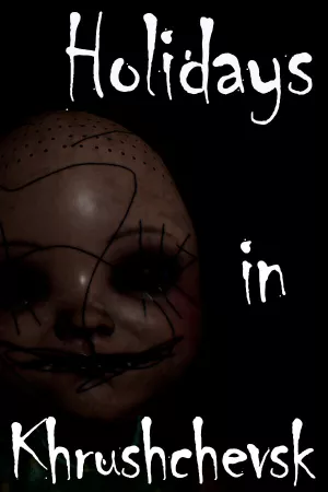 Holidays in Khrushchevsk — купить ключ Steam дешевле, обложка игры
